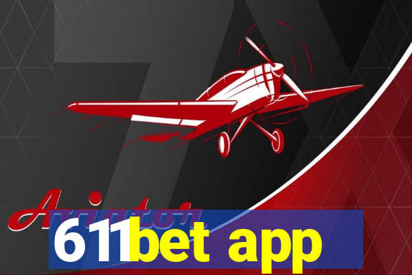 611bet app